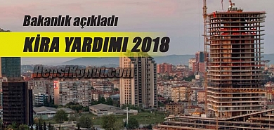 2018'de Kentsel Dönüşüm Kira Yardımı kaç TL?