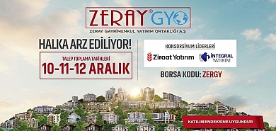 Zeray halka arz tarihleri ve işlem kodu belli oldu